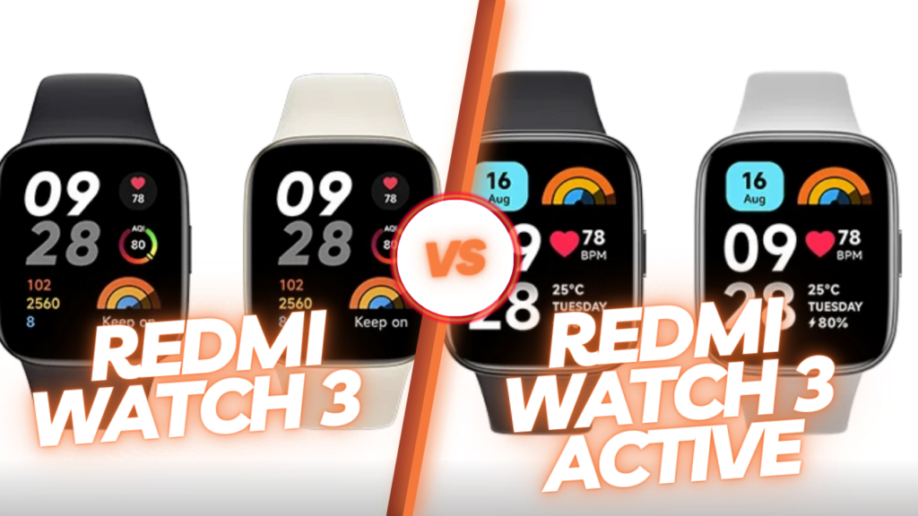 Redmi Watch 3 vs Redmi Watch 3 Active: Welche Option ist die beste für dich?