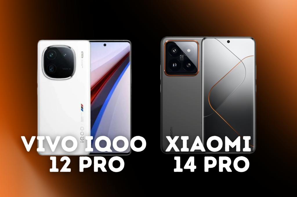 Xiaomi 14 Pro gegen iQOO 12 Pro: Der ultimative Vergleich