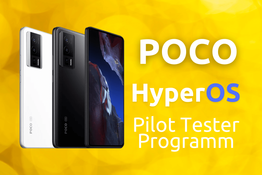 POCO Sucht Dich für das HyperOS Pilot Tester Programm