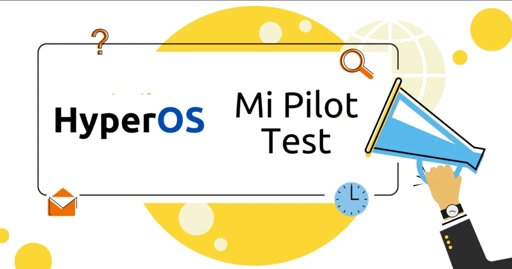 Entfessle HyperOS: Der Weg zum Xiaomi Mi Pilot Programm