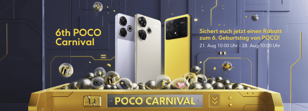 Feiern Sie das 5. Jubiläum von POCO mit dem POCO Carnival. Entdecken Sie die besten Rabatte auf POCO Smartphones. Jetzt zuschlagen!
