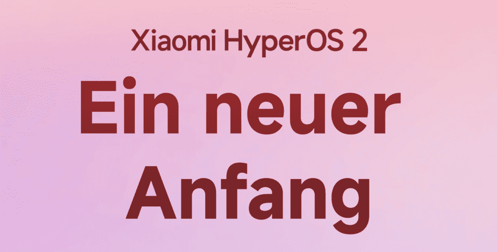 Xiaomi HyperOS 2: Alles, was Sie über das neue Update wissen müssen