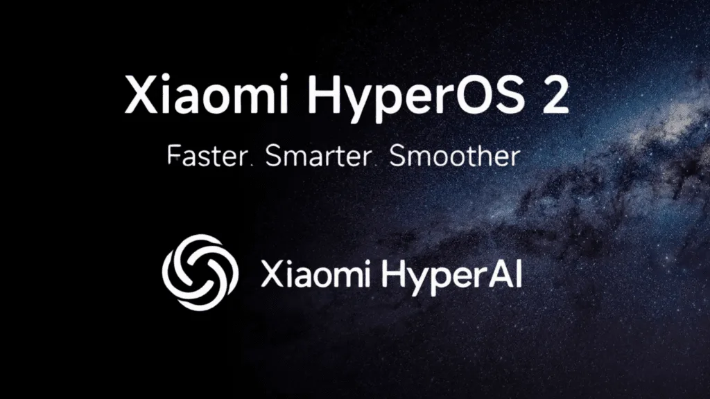 Xiaomi HyperAI und HyperOS 2: Offizieller Veröffentlichungszeitplan im globalen Markt