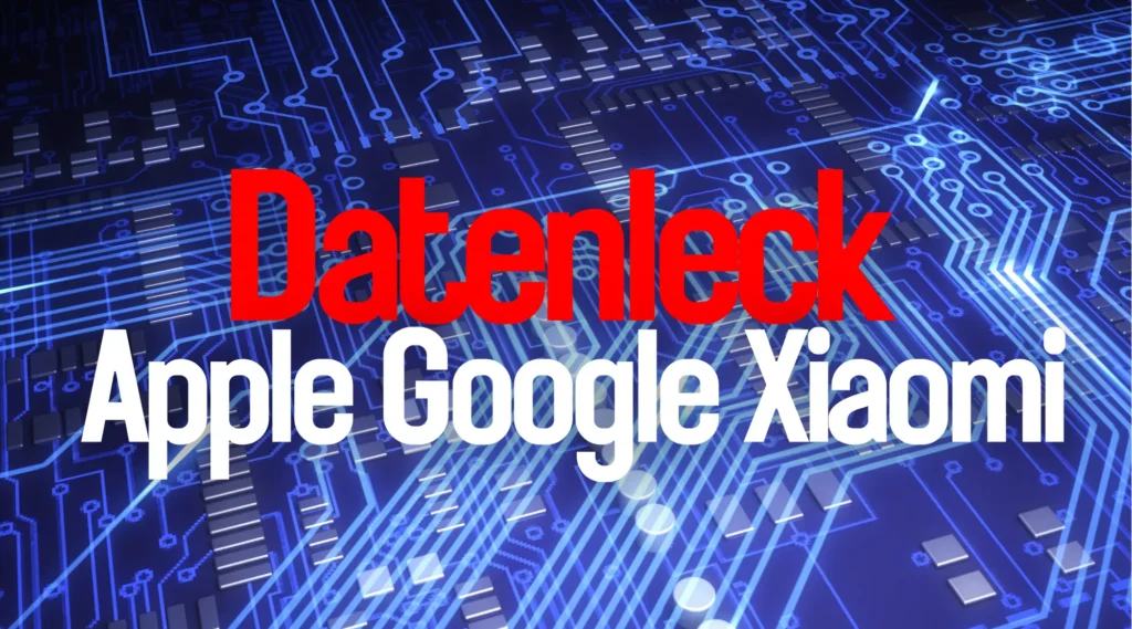 Erfahren Sie, was das Datenleck Apple Google Xiaomi für Nutzer bedeutet und wie Sie Ihre Daten schützen können.