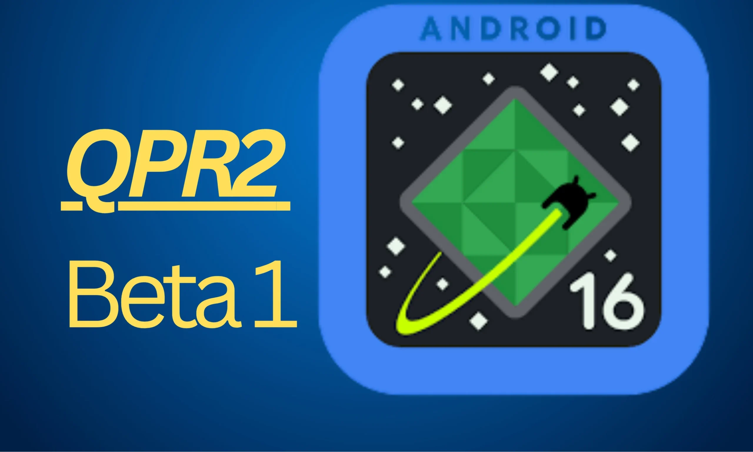Android 16 QPR2 Beta 1