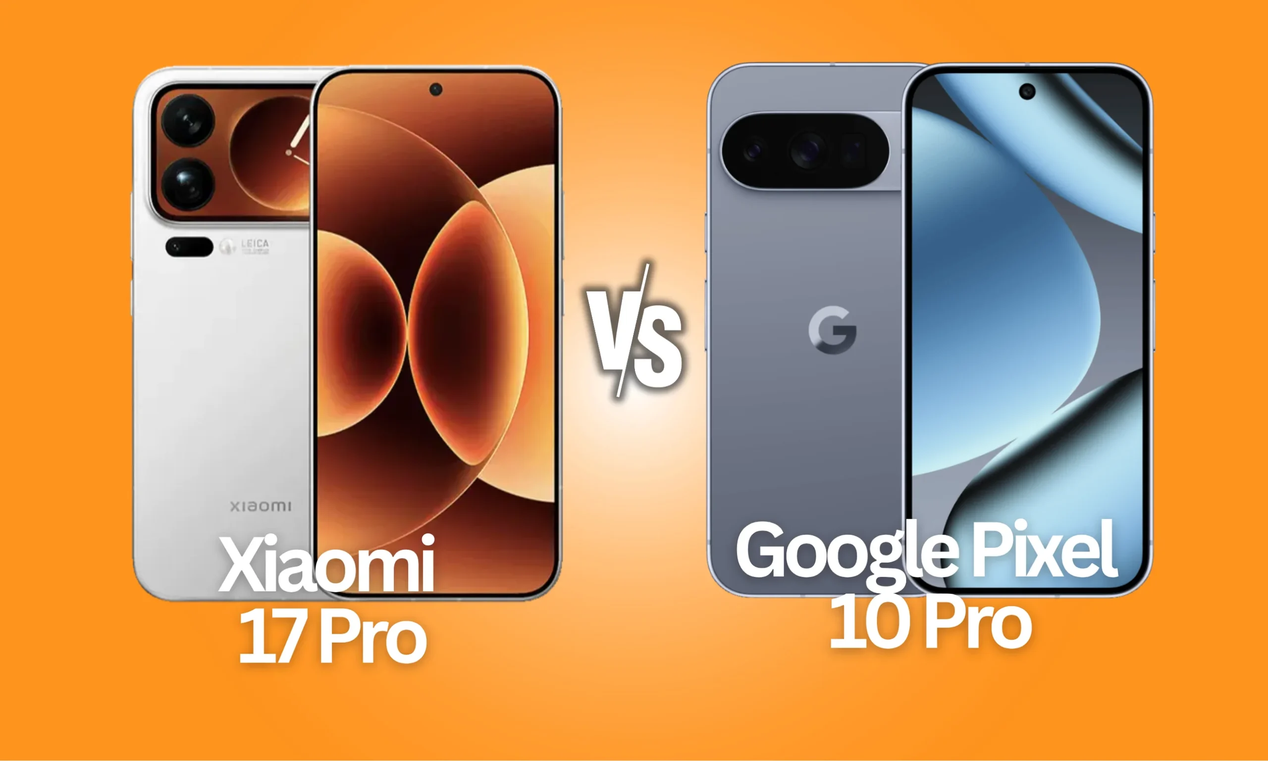 Xiaomi 17 Pro vs Pixel 10 Pro
