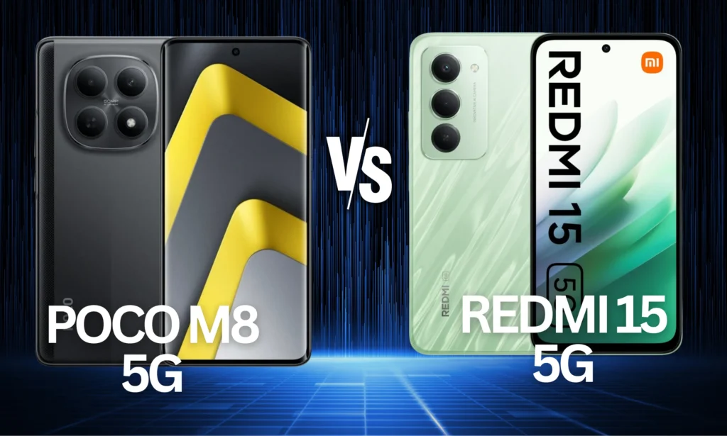 POCO M8 5G vs Redmi 15 5G -